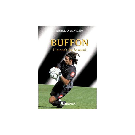 Buffon. Il mondo tra le mani