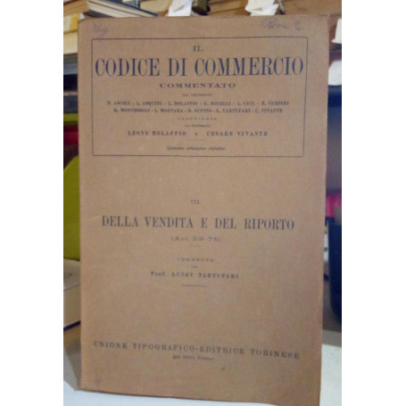 Il Codice di Commercio commentato vol. III: della vendita e del riporto (art. 59-75).