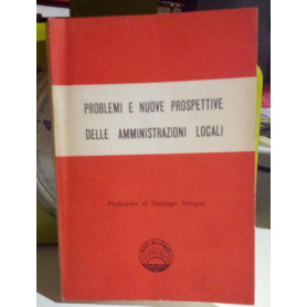 Problemi e nuove prospettive delle amministrazioni locali.