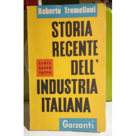 Storia recente dell'industria italiana.