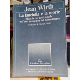 La fanciulla e la morte. Ricerche sui temi macabri nell'arte germanica del rinascimento.