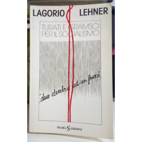 Turati e Gramsci per il socialismo.