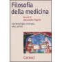 Filosofia della medicina. Epistemologia ontologia etica diritto