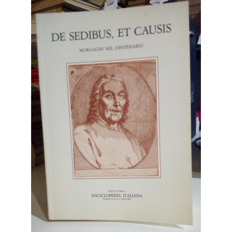 De sedibus et causis. Morgagni nel centenario.