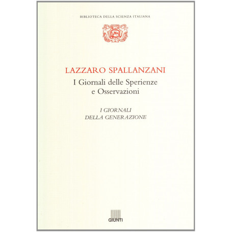 I Giornali delle Sperienze e Osservazioni. I giornali della generazione.