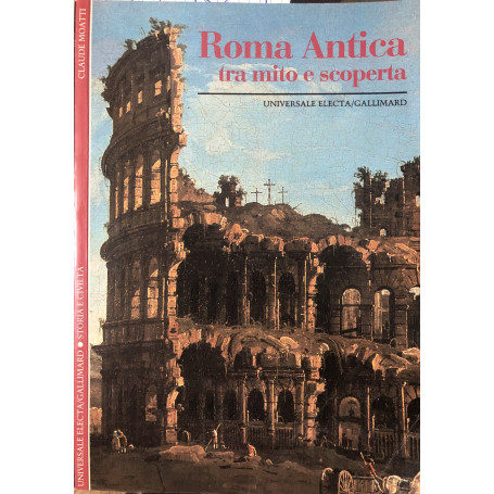 Roma antica. Tra mito e scoperta