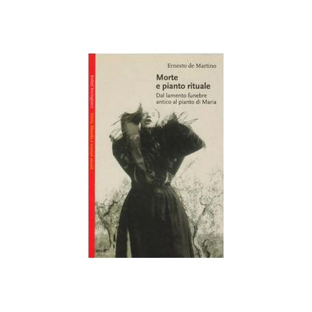 Morte e pianto rituale. Dal lamento funebre antico al pianto di Maria