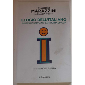 Elogio dell'italiano amiamo e salviamo la nostra lingua