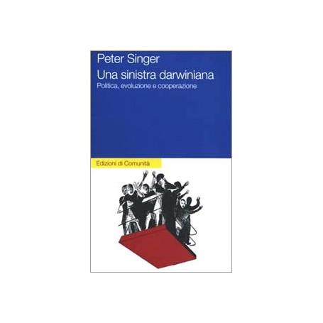 Una sinistra darwiniana. Politica evoluzione e cooperazione