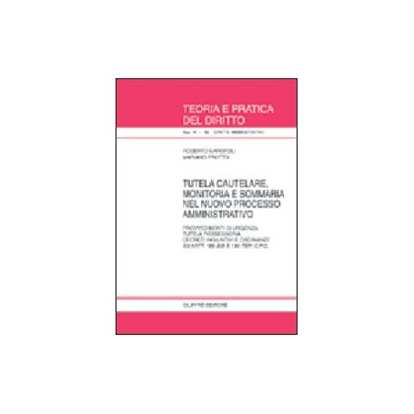 Tutela cautelare nel nuovo processo amministrativo Provvedimenti di urgenza tutela possessoria decreti ingiuntivi ordinanze