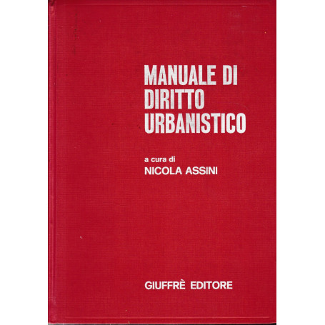 Manuale di diritto urbanistico.