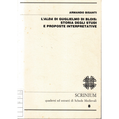 L'ALDA di Guglielmo di Blois: storia degli studi e proposte interpretative.