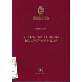 Miti leggende e curiosità della provincia di Roma.