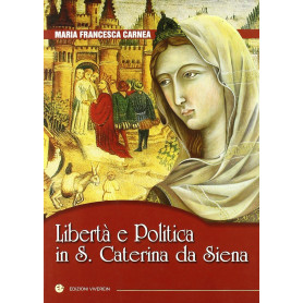 Libertà e politica in S. Caterina da Siena