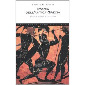 Storia dell'antica Grecia. Origini e segreti di una civiltà