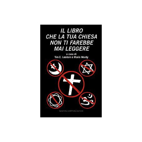 Il libro che la tua chiesa non ti farebbe mai leggere