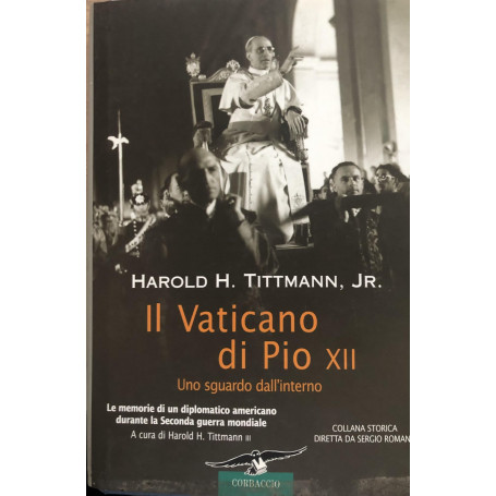 Il Vaticano di Pio XII. Uno sguardo dall'interno