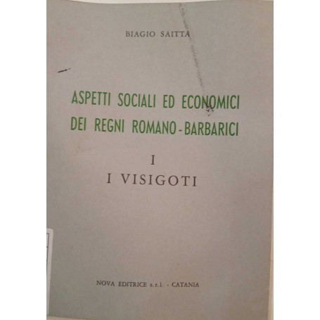 Aspetti sociali ed economici dei regni romano-barbarici. I Visigoti