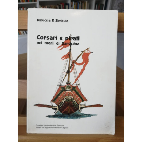 Corsari e pirati nei mari di Sardegna