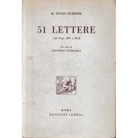 51 Lettere (Ad. fam. XIV e XVI). Italiano e latino