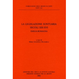 La Legislazione Suntuaria secoli XIII-XVI. Emilia Romagna