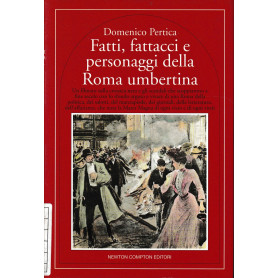 Fatti fattacci e personaggi della Roma umbertinaLibrisaggi