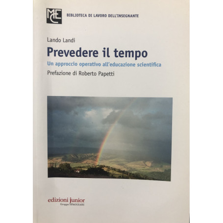 Prevedere il tempo. Un approccio operativo all'educazione scientifica