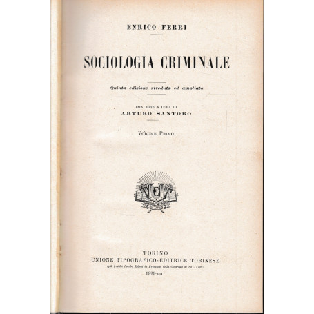 Sociologia criminale vol. 1°.