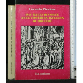 Dai balli di corte alle «Comedies ballets» di Molière