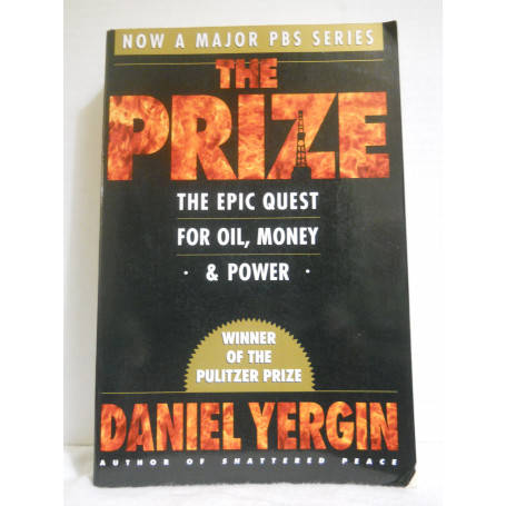 The Prize: The Epic Quest for Oil Money and Power