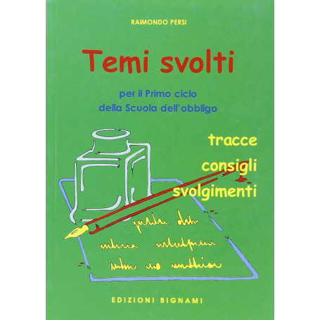 Temi svolti. Per il primo ciclo della scuola dell'obbligo