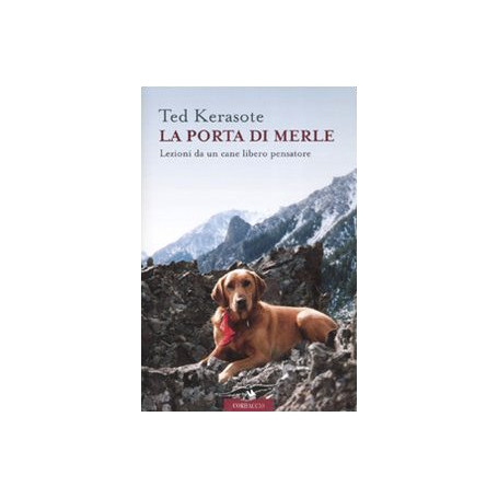 La porta di Merle. Lezioni da un cane libero pensatore
