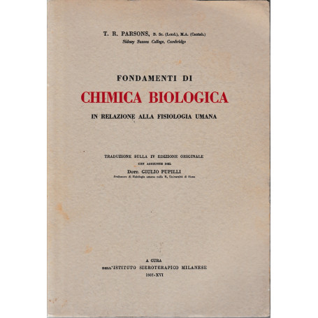 Fondamenti di chimica biologica in relazione alla fisiologia umana.