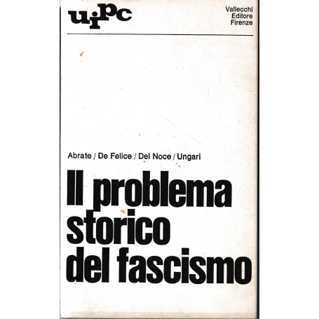 Il problema storico del fascismo.