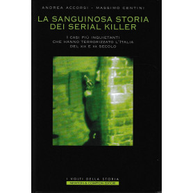 La sanguinosa storia dei serial killer.