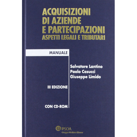 Acquisizioni Di Aziende E Partecipazioni aspetti legali e tributari+ Cd-Rom