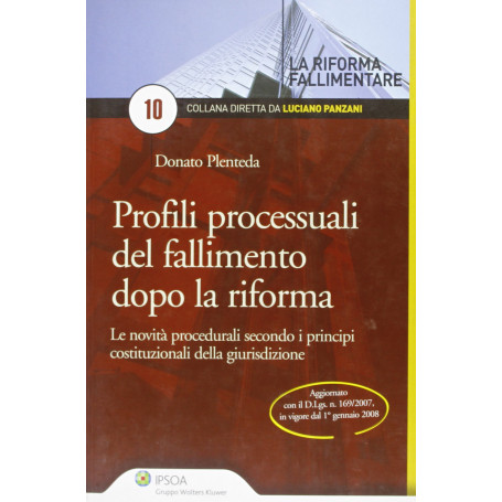 Profili processuali del fallimento dopo la riforma