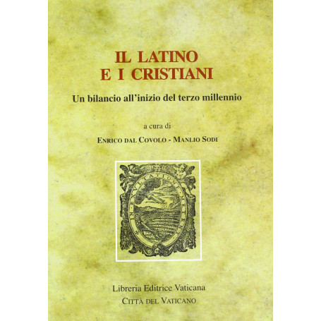 Il latino e i cristiani. Un bilancio all'inizio del terzo millennio.