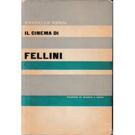 Il cinema di Fellini. Dedica autografa e vignetta di Federico Fellini.