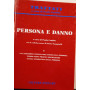 Persona e Danno (volume I) Le categorie generali del danno..