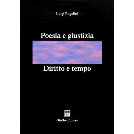 Poesia e giustizia. Diritto e tempo