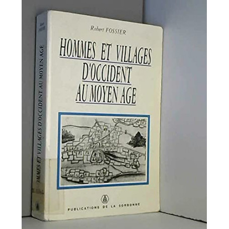 Hommes et villages d'Occident au Moyen Age