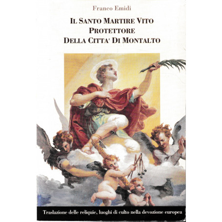 Il Santo Martire Vito protettore della città di Montalto.