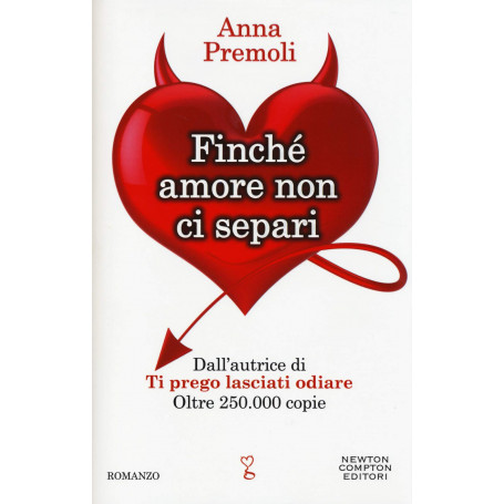 Finché amore non ci separi.