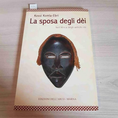 La sposa degli dei. Nell'Africa degli antichi riti