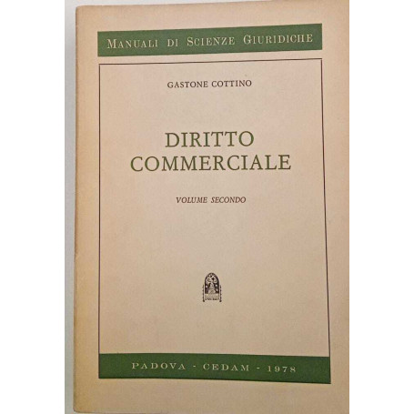 Diritto commerciale. Volume secondo.