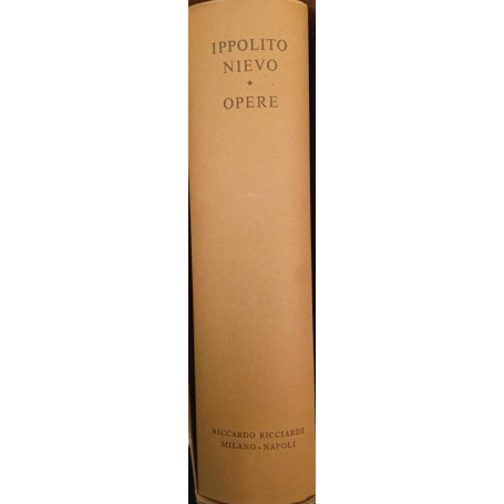 La letteratura italiana . Storia e testi. volume 57. Ippolito Nievo. Opere