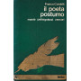 Il poeta postumo. Manie pettegolezzi rancori.