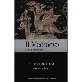 Il Medioevo. N° 9 Basso Medioevo. Letteratura