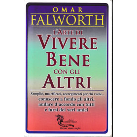 L'arte di vivere bene con gli altri.Librisaggi